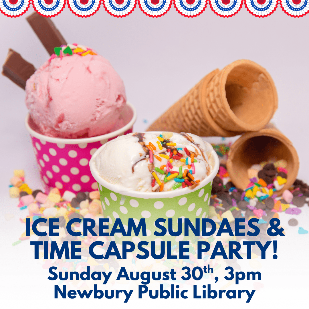 Ice cream and time capsule party on August 30th